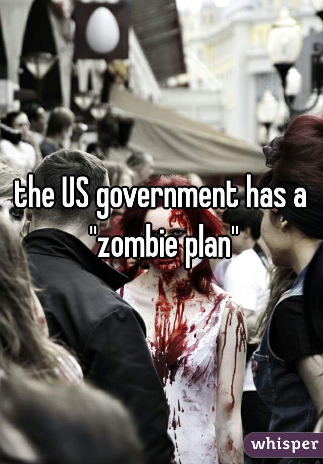 the US government has a "zombie plan"