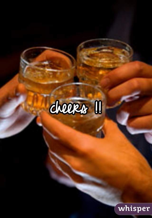 cheers !!