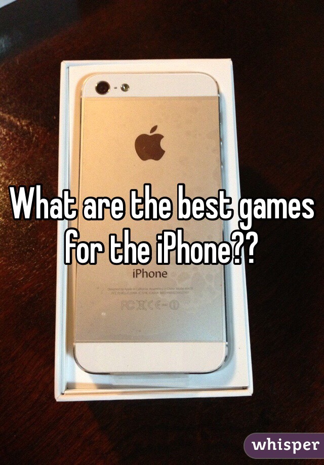 What are the best games for the iPhone??