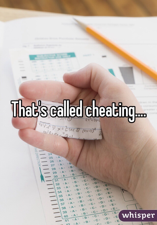 That's called cheating.... 