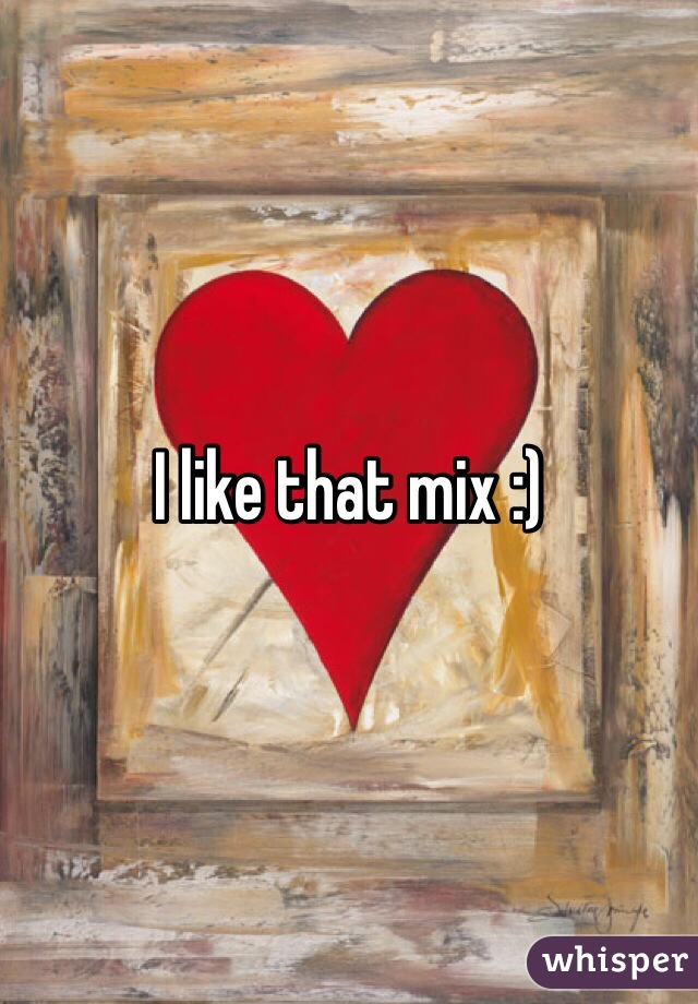 I like that mix :) 