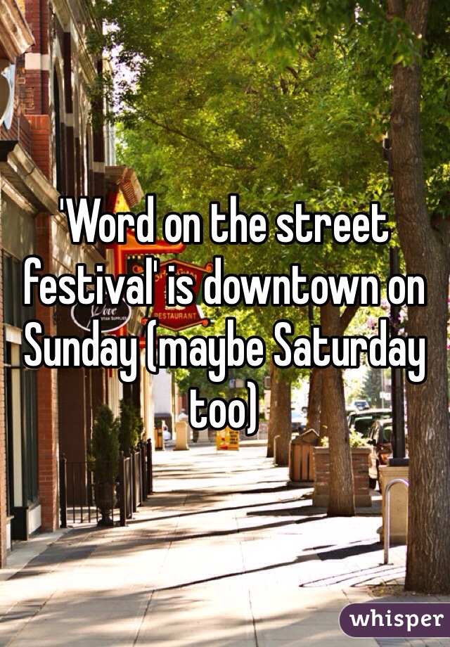 'Word on the street festival' is downtown on Sunday (maybe Saturday too) 