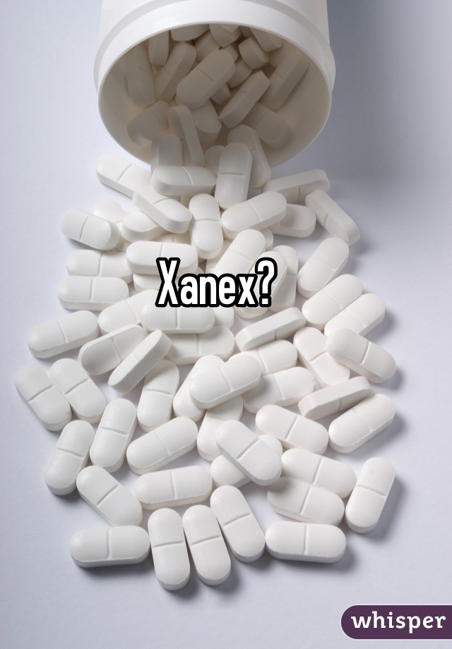 Xanex?