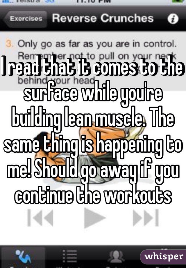 I read that it comes to the surface while you're building lean muscle. The same thing is happening to me! Should go away if you continue the workouts 