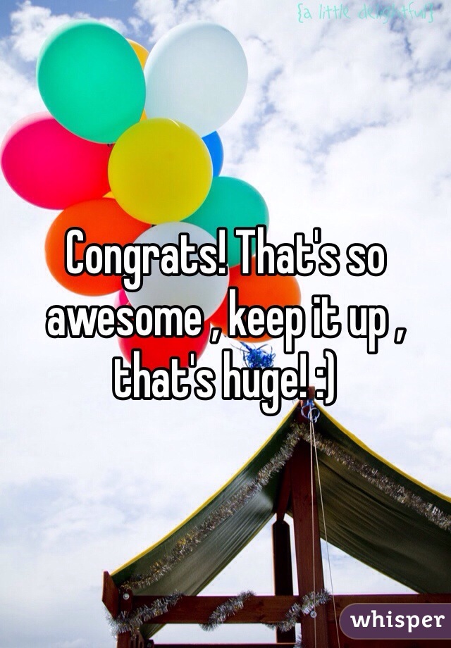 Congrats! That's so awesome , keep it up , that's huge! :)