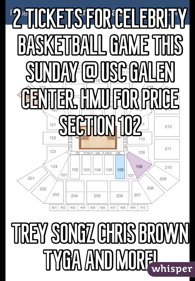 2 TICKETS FOR CELEBRITY BASKETBALL GAME THIS SUNDAY @ USC GALEN CENTER. HMU FOR PRICE SECTION 102



TREY SONGZ CHRIS BROWN TYGA AND MORE!