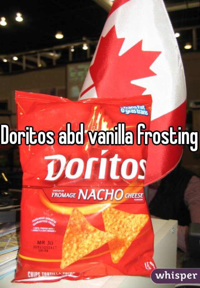 Doritos abd vanilla frosting