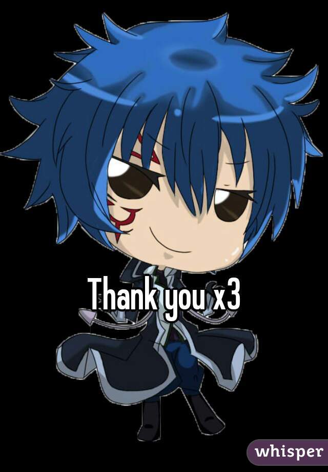 Thank you x3 