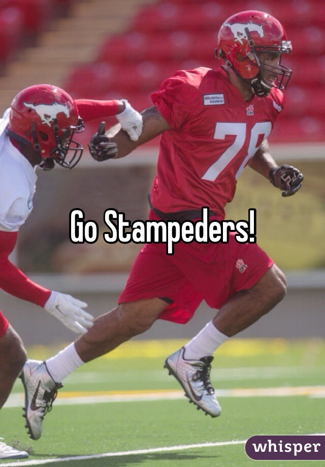 Go Stampeders!