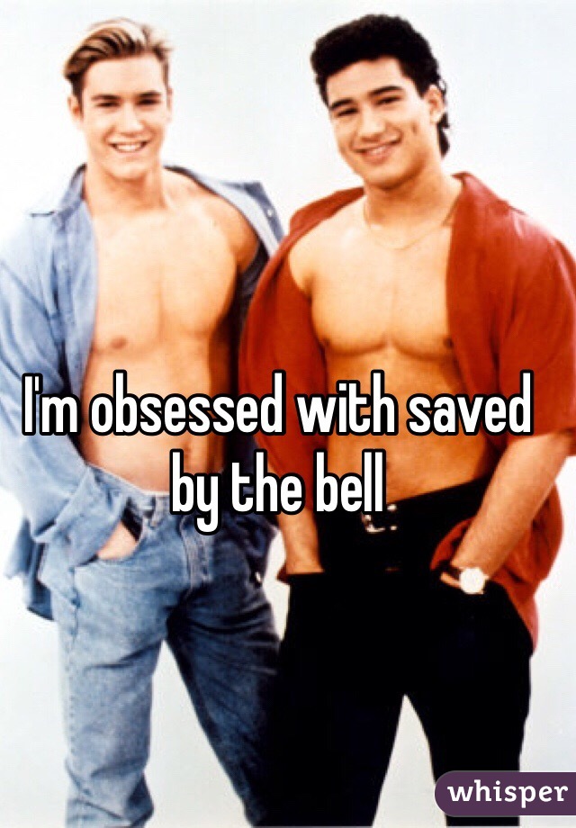 I'm obsessed with saved by the bell 