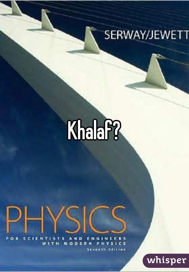 Khalaf?