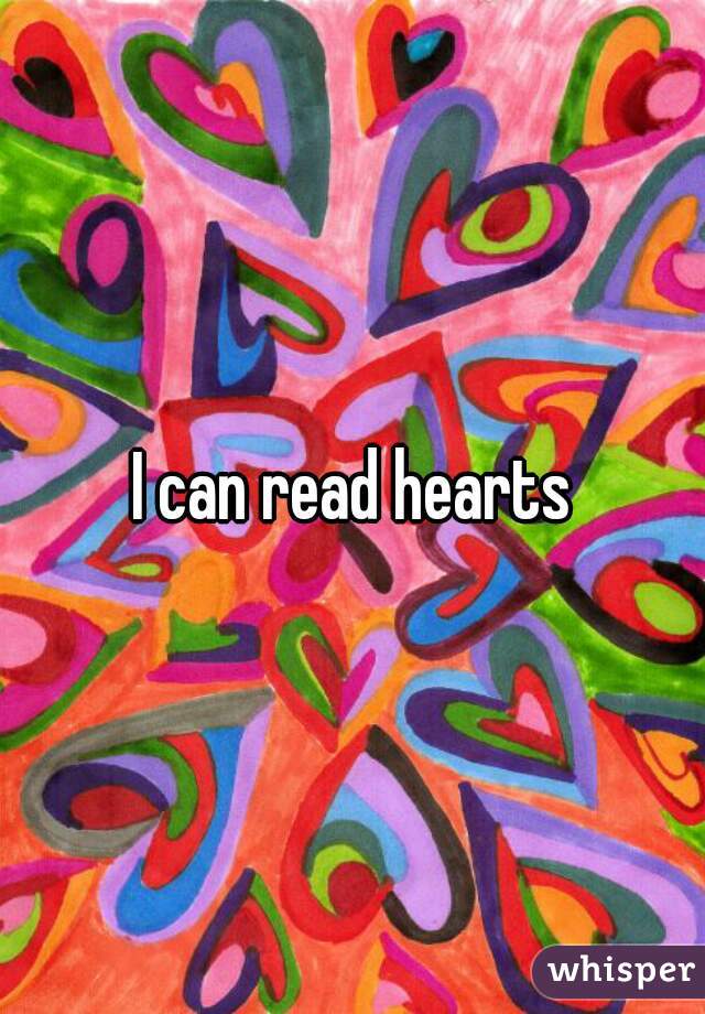 I can read hearts