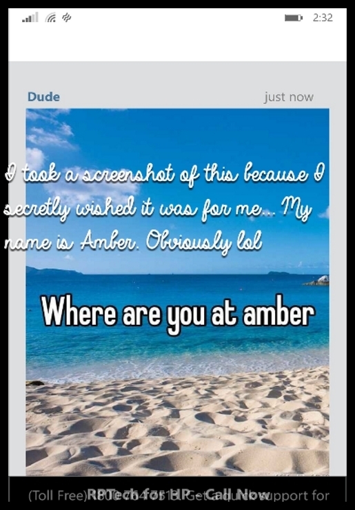 I took a screenshot of this because I secretly wished it was for me... My name is Amber. Obviously lol