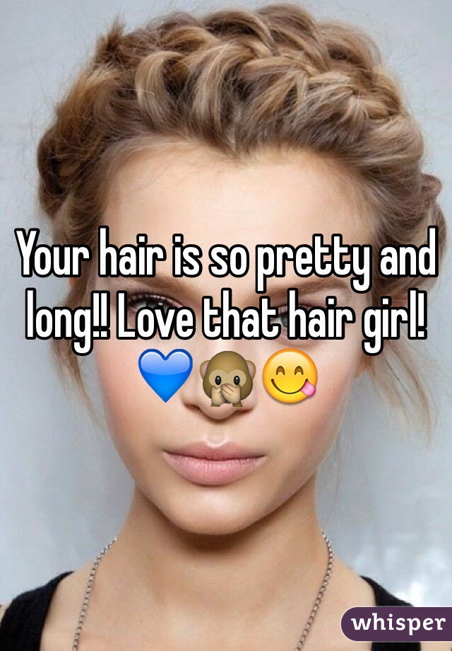Your hair is so pretty and long!! Love that hair girl!💙🙊😋
