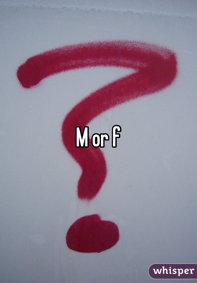 M or f 
