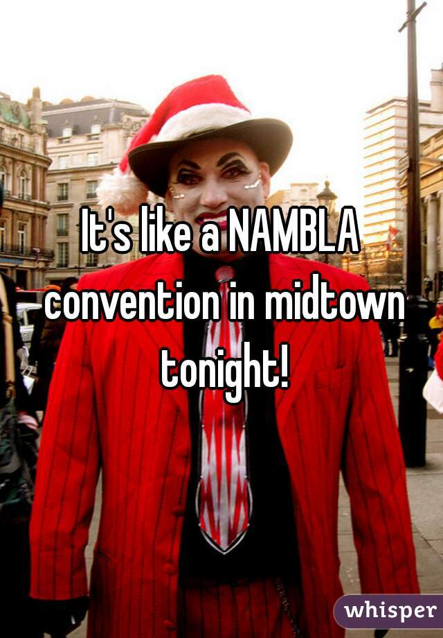 It's like a NAMBLA convention in midtown tonight!