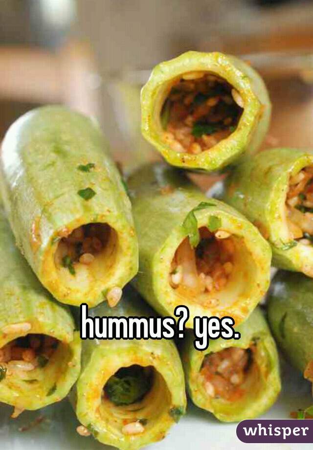 hummus? yes. 