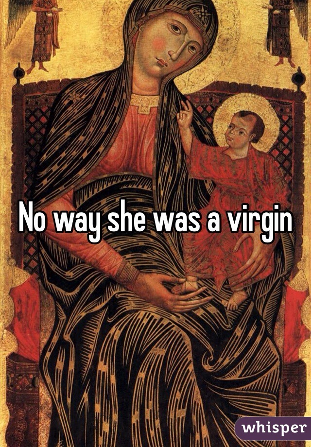 No way she was a virgin