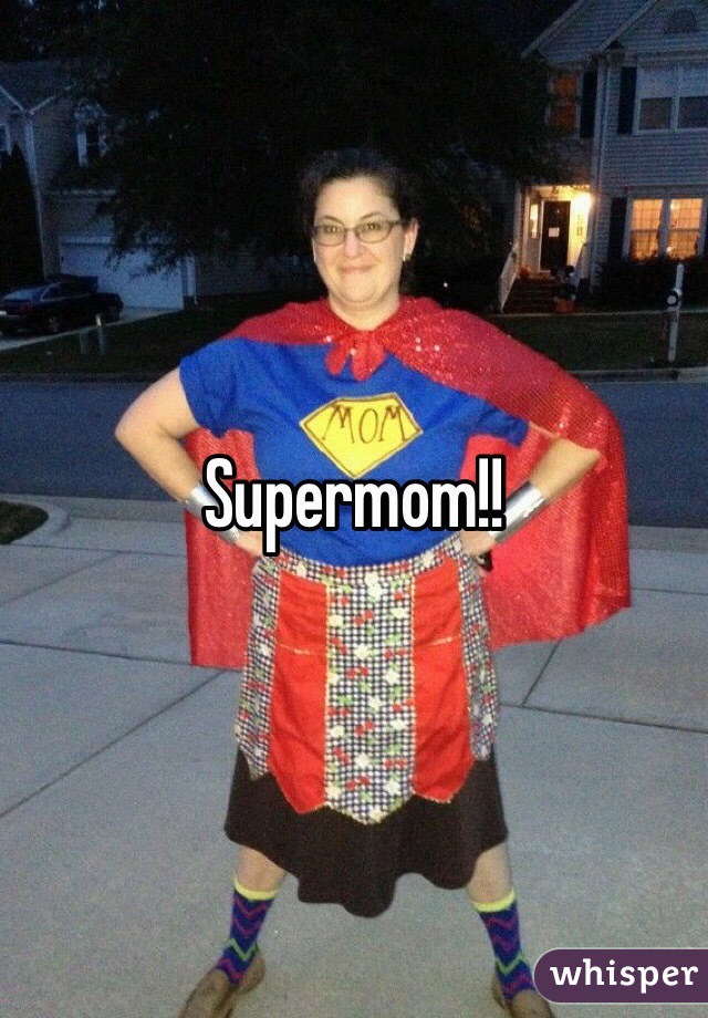 Supermom!!