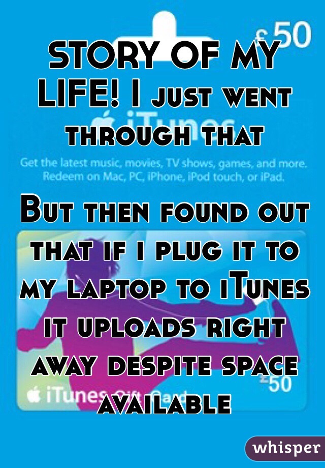 STORY OF MY LIFE! I just went through that 

But then found out that if i plug it to my laptop to iTunes it uploads right away despite space available 