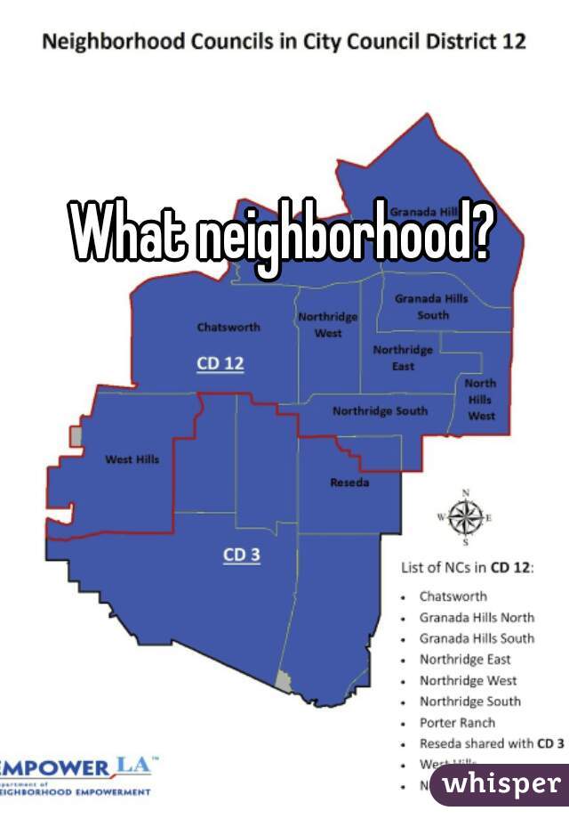 What neighborhood?