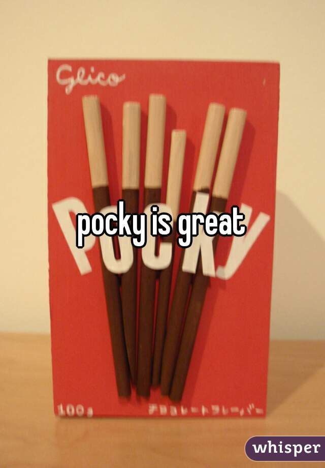 pocky is great
