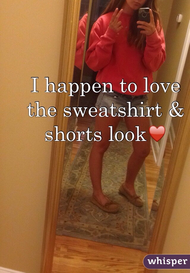 I happen to love the sweatshirt & shorts look♥️