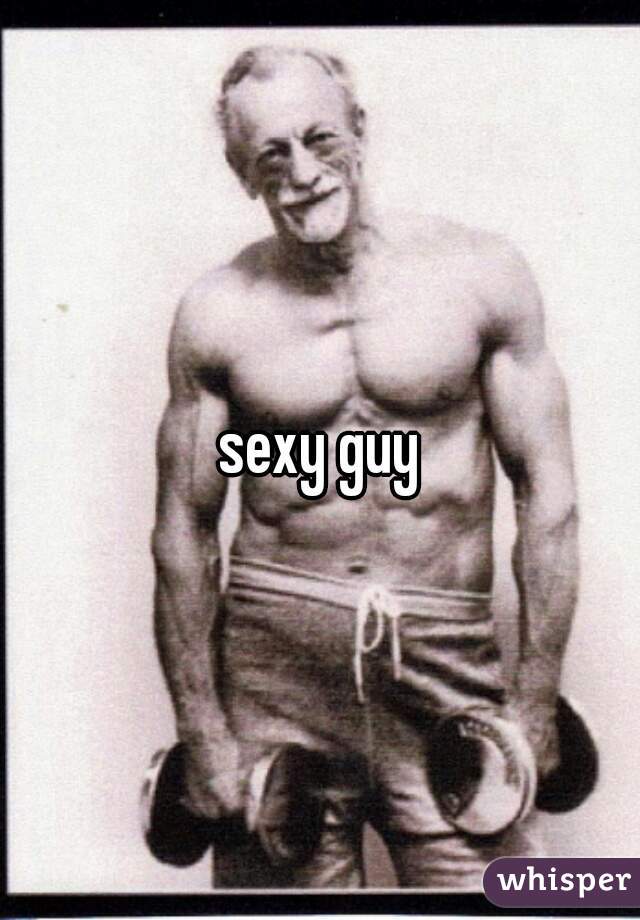 sexy guy