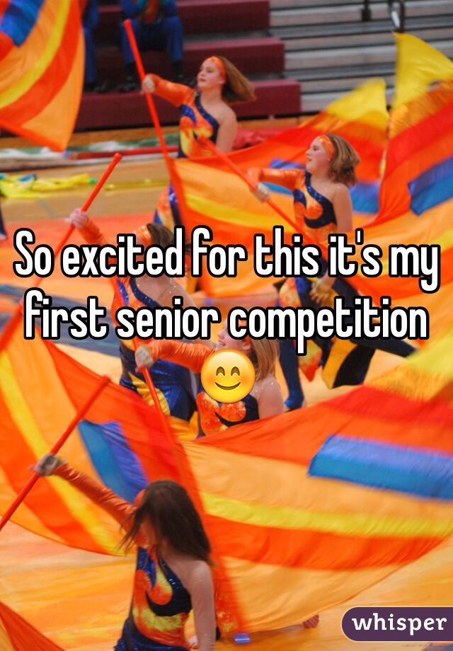 So excited for this it's my first senior competition 😊