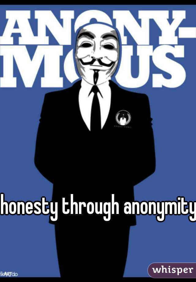 honesty through anonymity