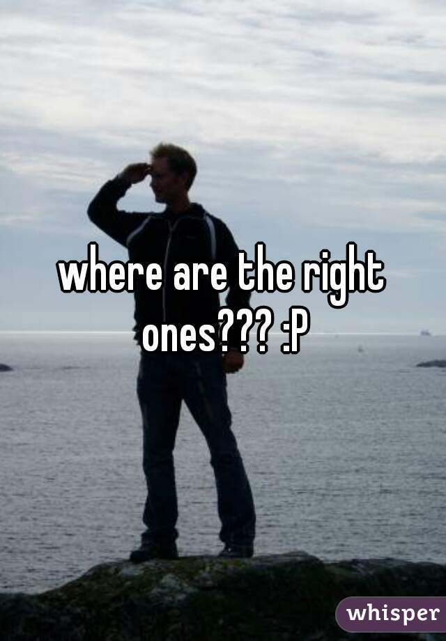where are the right ones??? :P