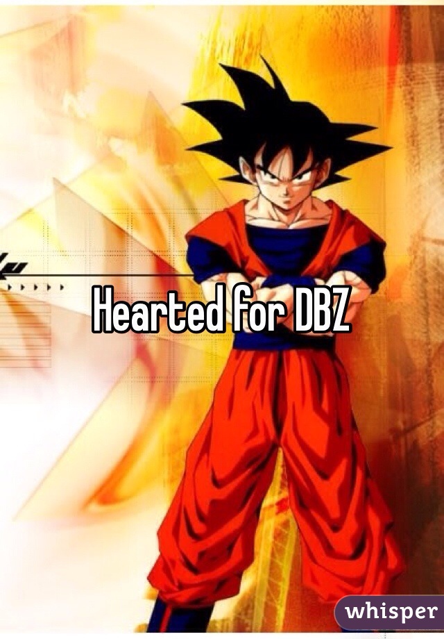 Hearted for DBZ