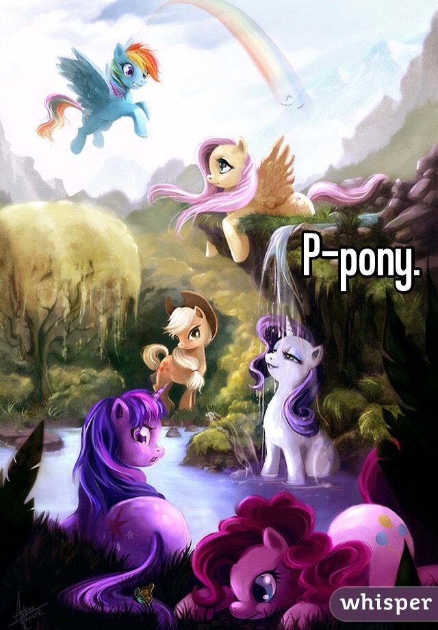 P-pony. 
