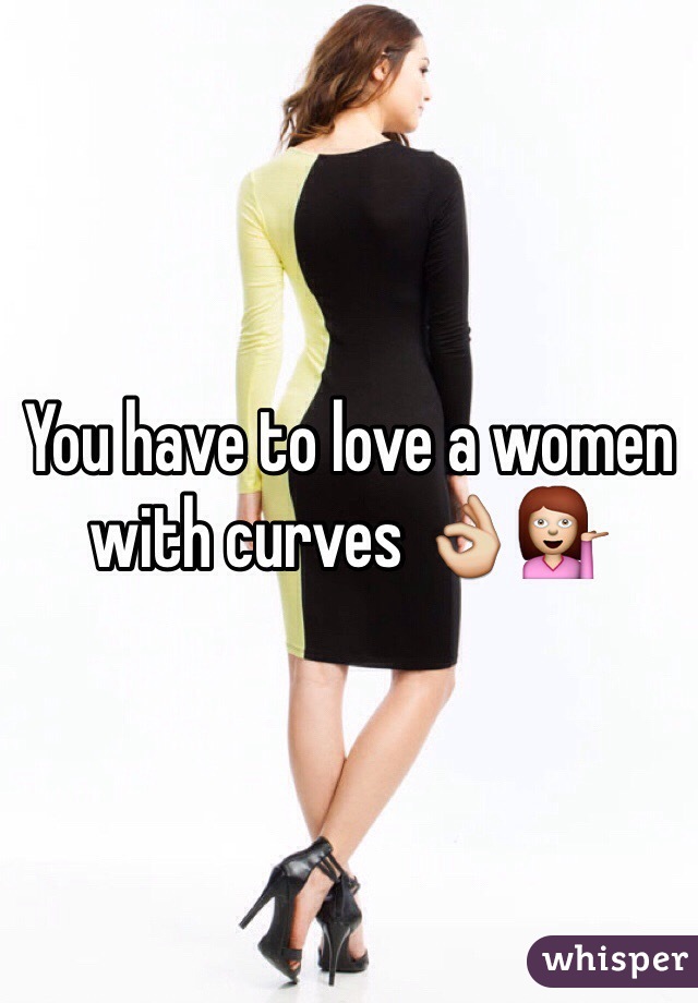 You have to love a women with curves 👌💁