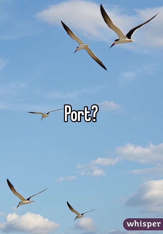 Port?