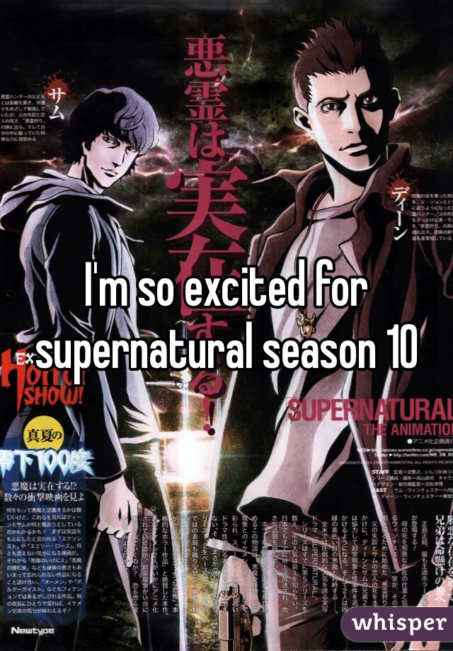 I'm so excited for supernatural season 10