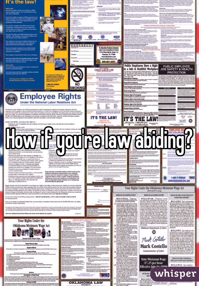 How if you're law abiding?