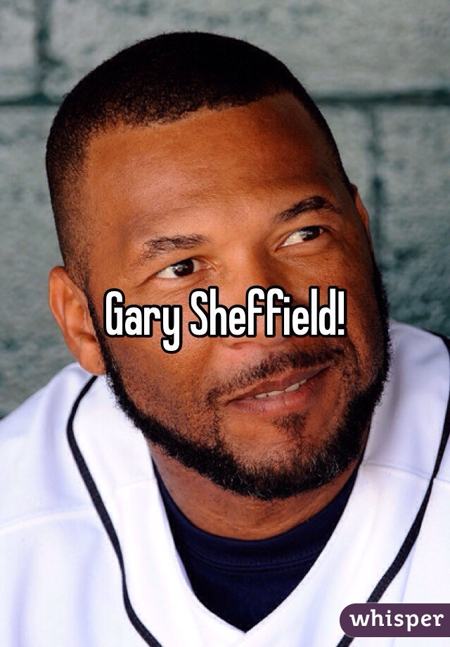 Gary Sheffield!