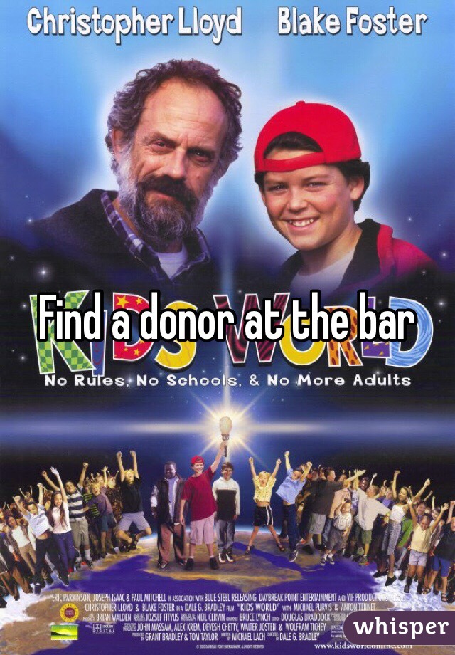 Find a donor at the bar
