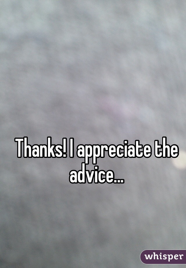 Thanks! I appreciate the advice...