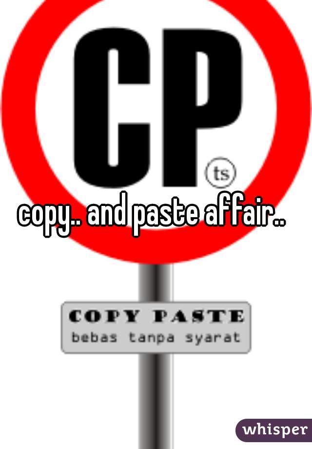 copy.. and paste affair.. 