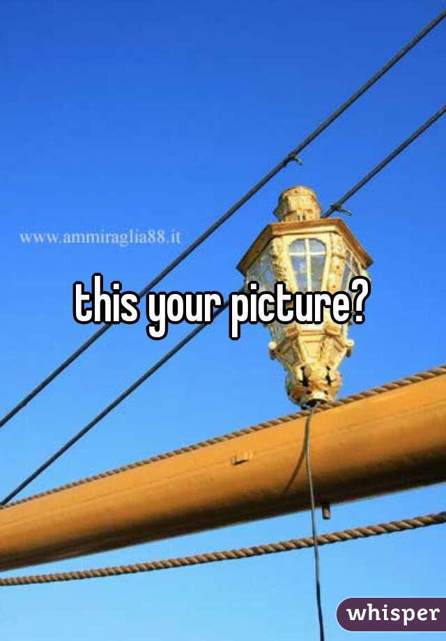 this your picture?