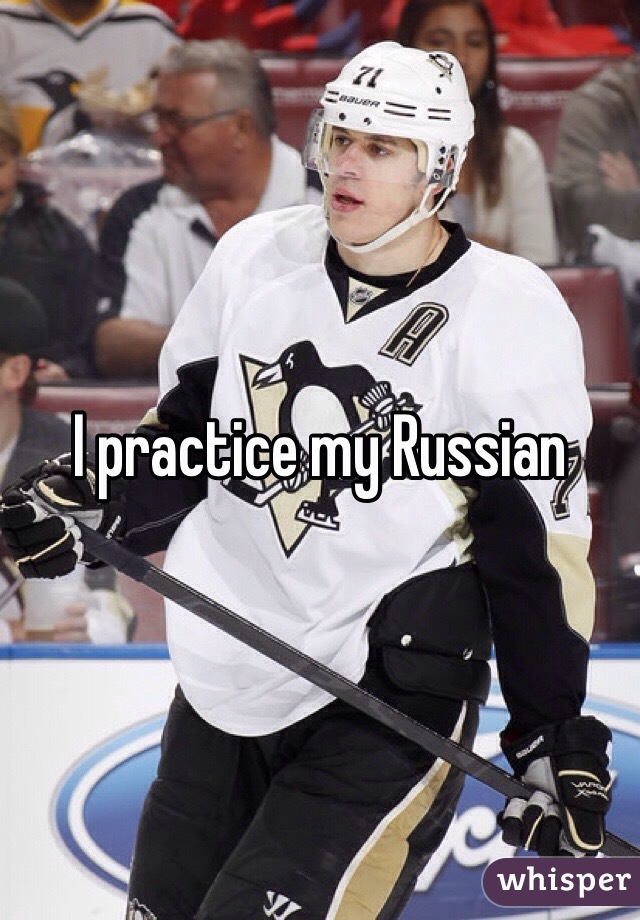 I practice my Russian