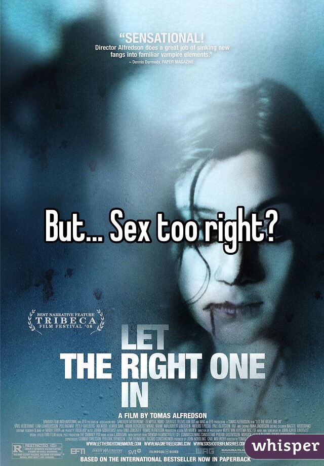 But... Sex too right?