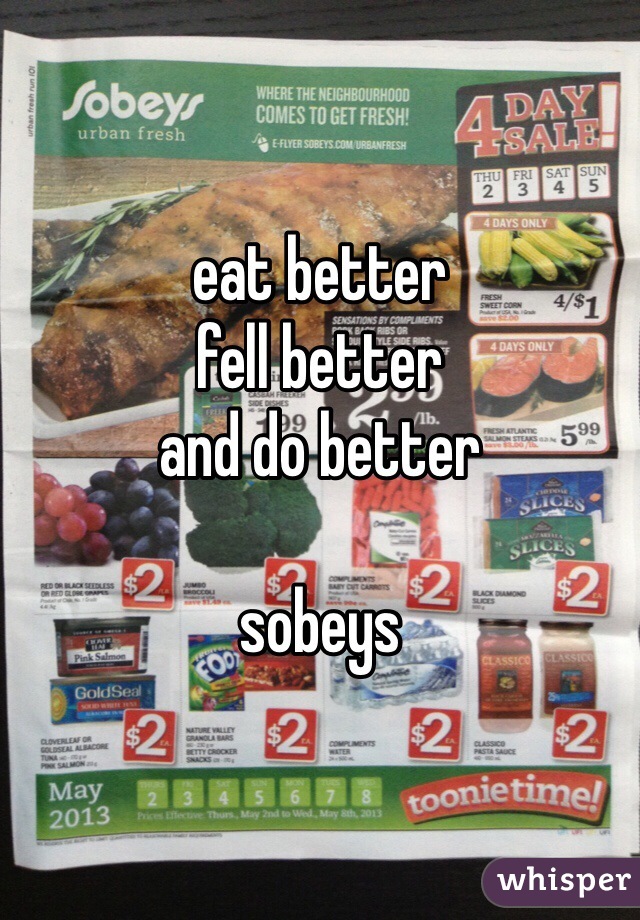 eat better
fell better
and do better

sobeys