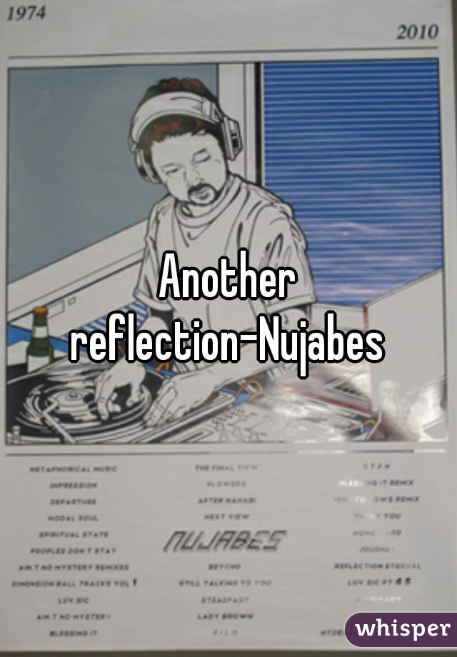 Another reflection-Nujabes 