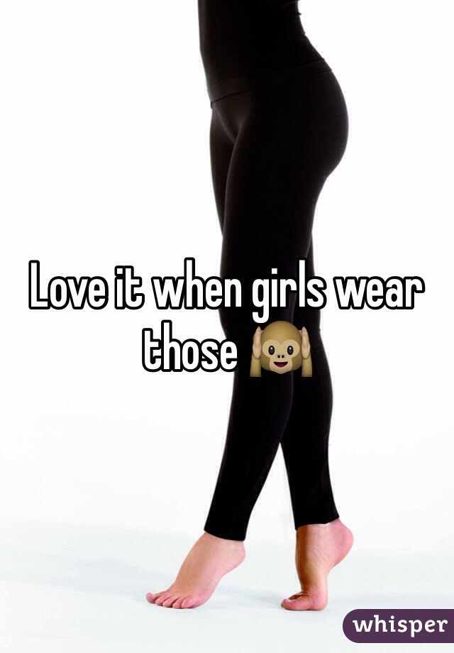 Love it when girls wear those 🙉
