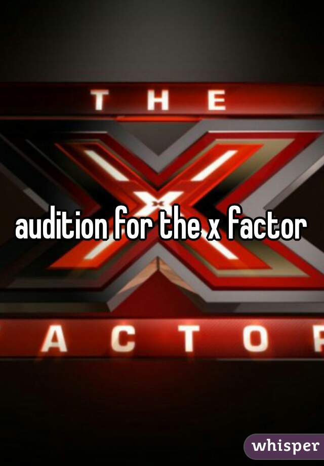 audition for the x factor