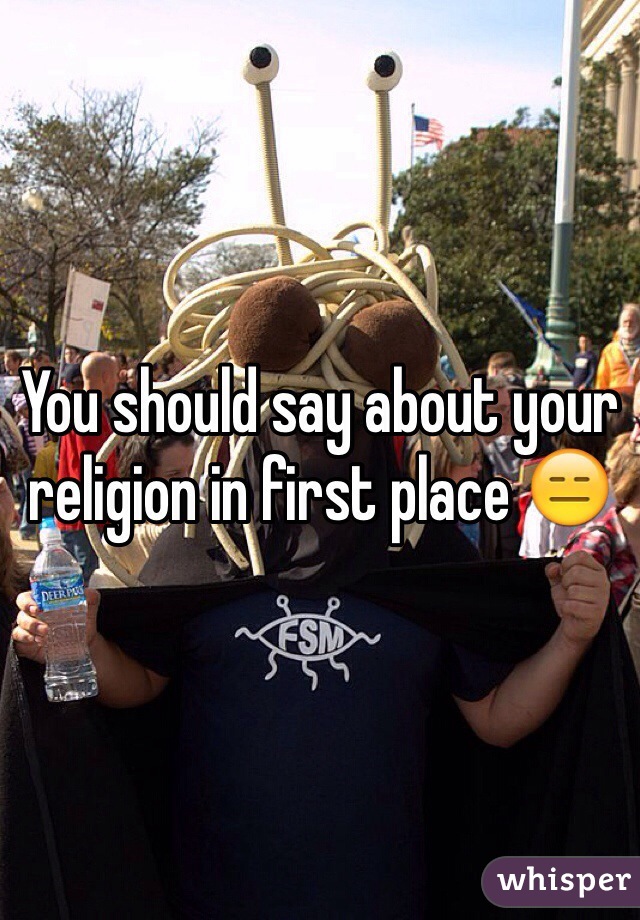 You should say about your religion in first place 😑