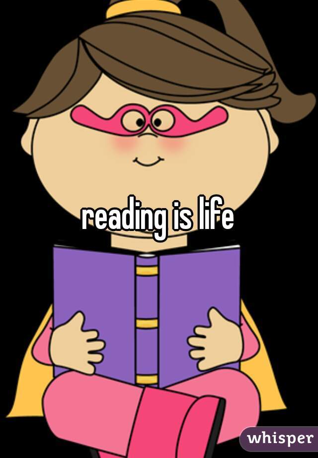 reading is life